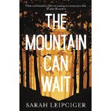 The Mountain Can Wait