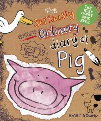 Seriously Extra Ordinary Diary of Pig