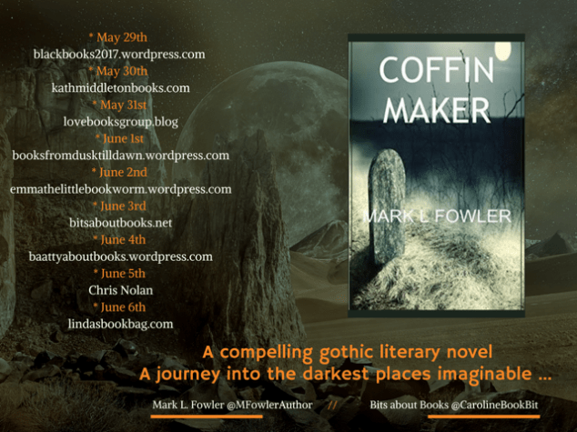 BlogTourPoster Coffin Maker - Mark Fowler - May 29th to June 6th- perfect