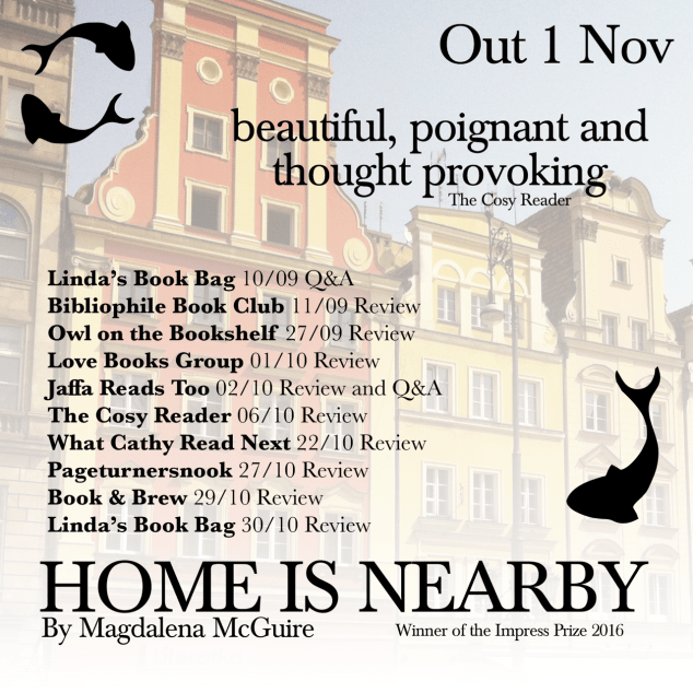 Home Is Nearby by Magdalena McGuire winner of the Impress Prize blog tou...