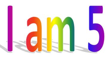 i am 5